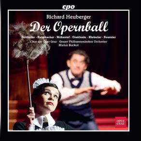 Download track Der Opernball, Op. 40, Act I: Bereit Ist Feder Und Papier Alexander Kaimbacher, Margareta Klobucar, Nadja Mchantaf, Marius Burkert, Sieglinde Feldhofer, Grazer Philharmonische Orchester, Ivan Orescanin, Martin Fournier