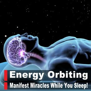 Download track Reprogram The Subconscious Mind While Your Sleeping (Sleep Meditation) Guided Orbiting Energy