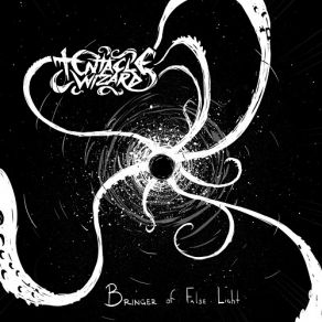 Download track Bringer Of False Light Tentacle Wizard