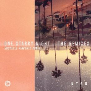 Download track One Starry Night (Rapahel Raban Remix) Rochelle Vincente, K. VonRaphael Raban