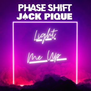 Download track Light Me Up (Radio Edit) Jack Pique