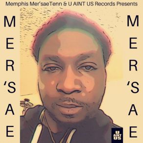 Download track They Gone Choose (Intro) Mer'sae