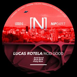 Download track Acid Good Lucas Rotela