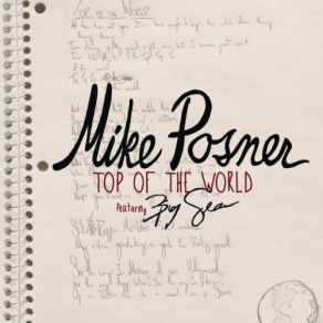 Download track Top Of The World Mike Posner, Big Sean