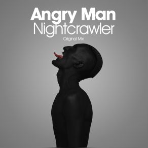 Download track Nightcrawler (Radio Edit) Angry Man