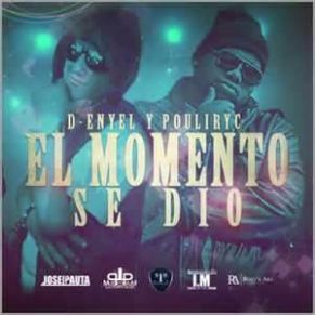 Download track El Momento Se Dio D - Enyel, Pouliryc