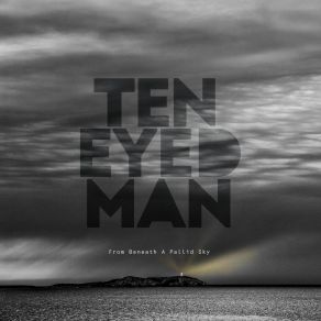 Download track The New Sun Rises Ten Eyed Man