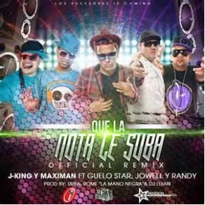 Download track Que La Nota Le Suba (Official Remix) Maximan, Guelo Star, J King