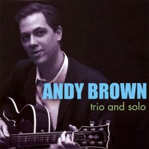 Download track WIth The Wind And The Rain In Your Hair Andy Brown