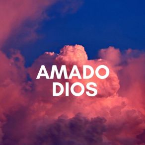 Download track Amado Dios Grupo Kabod