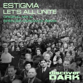 Download track Let'a All Unite (Original Non Vocal Version) Estigma