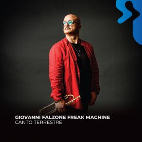 Download track Canto Terrestre Giovanni Falzone, Freak Machine