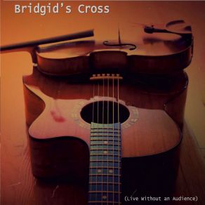 Download track Queen Of Argyll Bridgid's Cross