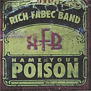 Download track Name Your Poison Rich Fabec Band