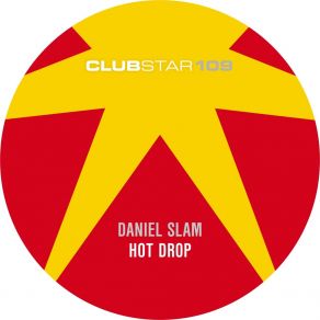 Download track Hot Drop (Radio Edit) Daniel Slam