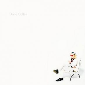 Download track Everyday Diane Coffee