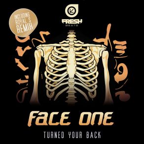 Download track Turned Your Back (Original Mix) Face One