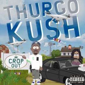 Download track Sell Some Dope Thurgo Kush