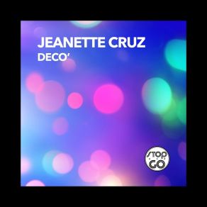 Download track Deco' Jeanette Cruz