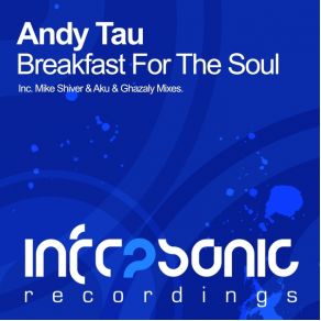 Download track Breakfast For The Soul (Aku & Ghazaly Remix) Andy TauAku, Ghazaly