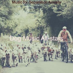 Download track Lonely Ambience For Doggy Training Dog Music All-Stars