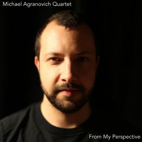 Download track Phases Michael Agranovich Quartet