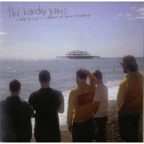 Download track You'Re Not Salinger, Get Over It.  The Wonder Years