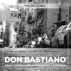 Download track My Piedone Don Bastiano Joao Coimbra De La Coronilla