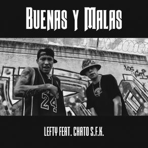 Download track Buenas Y Malas Chato S. F. K