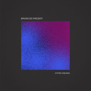 Download track Hyper Waves 02 Bruno De Vincenti