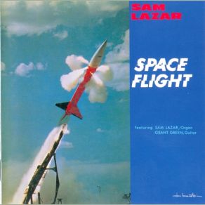 Download track Space Flight Sam Lazar