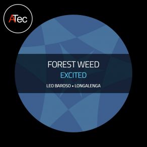 Download track Excited (Longalenga Remix) Forest Weed