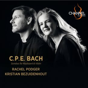 Download track Bach: Violin Sonata In C Minor, H. 514, Wq. 78: III. Presto Rachel Podger, Kristian Bezuidenhout