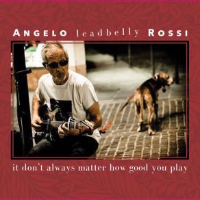 Download track Grateful To Be Here Angelo Leadbelly Rossi