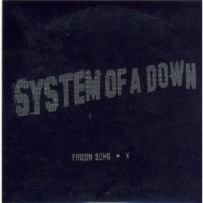 Download track X System Of A Down