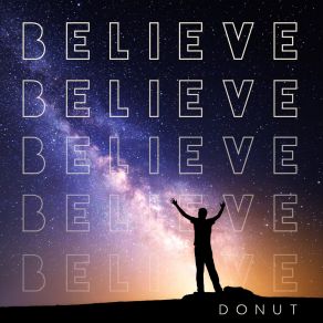 Download track Believe Donut