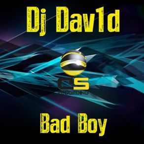 Download track Bad Boy DJ Dav1d