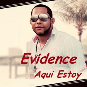 Download track Aquí Estoy Evidence