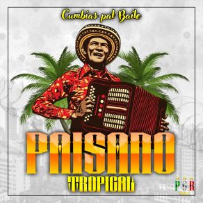 Download track La Cumbia Cienaguera Paisano Tropical