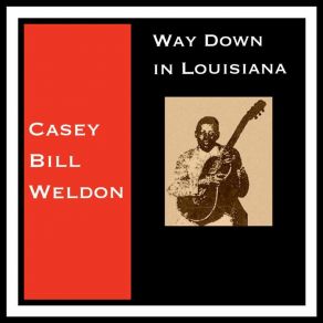 Download track Big Bill Blues Casey Bill Weldon