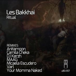 Download track Ritual (Anitamoon Remix) Les BakkhaiAnitamoon