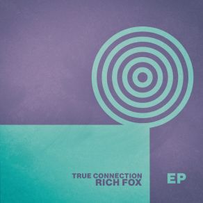 Download track True Connection (Fox Connection Mix) Rich Fox