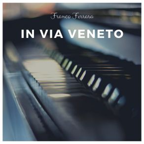 Download track Via Veneto E I Nobili (From 