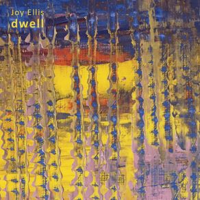 Download track Dwell Joy Ellis