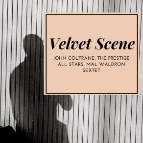 Download track Velvet Scene The Prestige All Stars