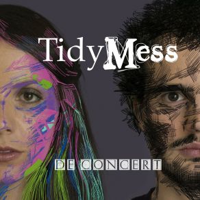 Download track Dompteuse D'orages TidyMess