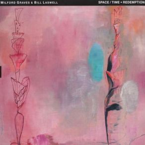 Download track Autopossession Milford Graves, Bill Laswell