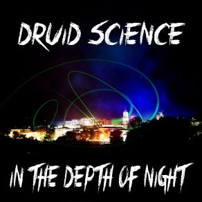 Download track In The Depth Of Night (Radio Edit) Druid Science