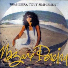 Download track Brasileira, Tout Simplement Nazaré Pereira