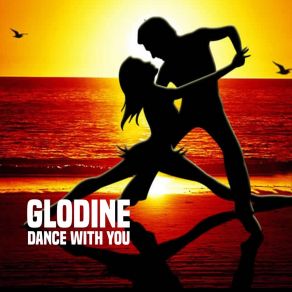 Download track Dance With You Glodine